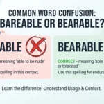 bareable or bearable
