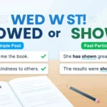 showed or shown