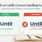 until or untill