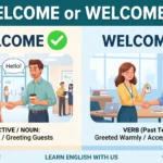 welcome or welcomed