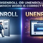 disenroll or unenroll
