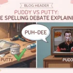 puddy or putty